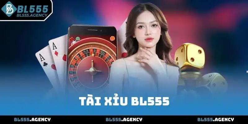 Tài Xỉu BL555 - Trò Chơi Đỉnh Cao Cho Tín Đồ Lắc Xí Ngầu