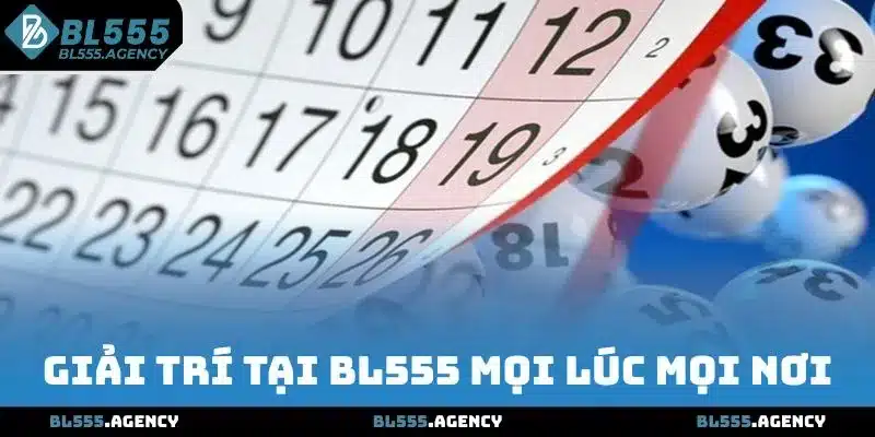 Giải trí tại BL555 mọi lúc mọi nơi